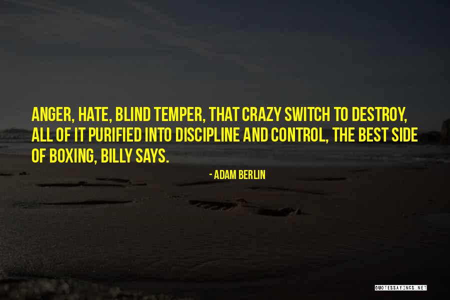Hate Blind Quotes By Adam Berlin Hate Blind Quotes By Adam Berlin