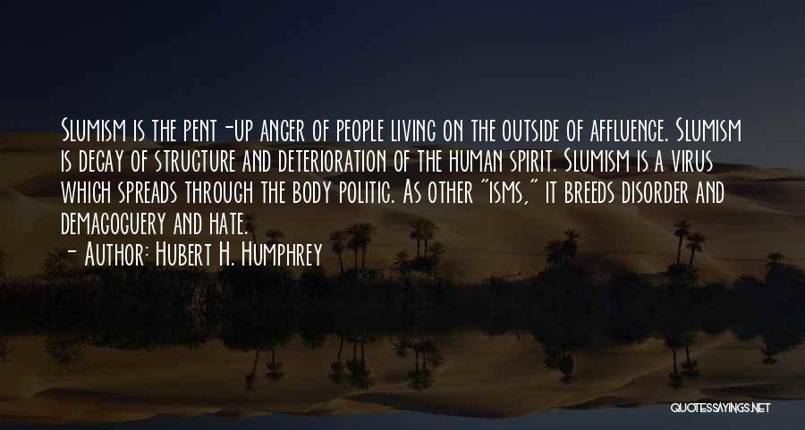 Hate Breeds Hate Quotes By Hubert H. Humphrey