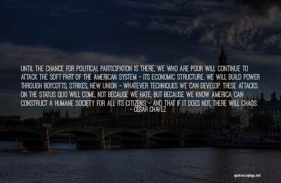 Hate Build Up Quotes By Cesar Chavez Hate Build Up Quotes By Cesar Chavez
