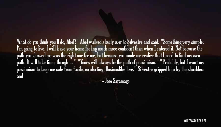 Hate Build Up Quotes By Jose Saramago