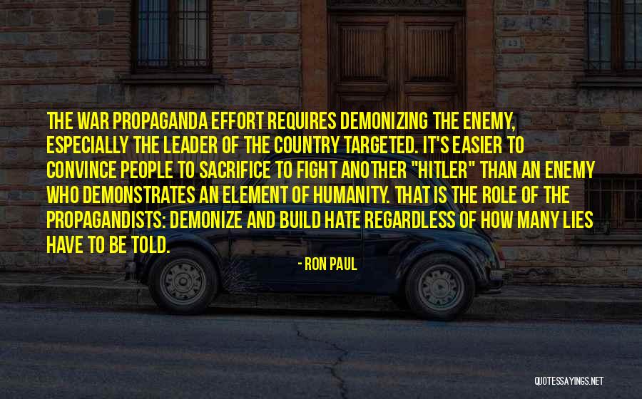 Hate Build Up Quotes By Ron Paul Hate Build Up Quotes By Ron Paul