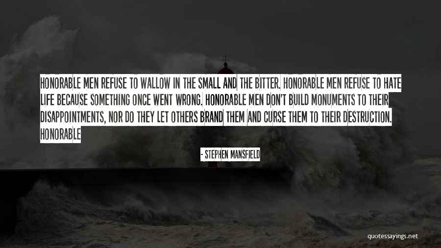Hate Build Up Quotes By Stephen Mansfield Hate Build Up Quotes By Stephen Mansfield