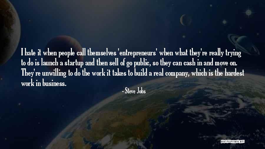 Hate Build Up Quotes By Steve Jobs