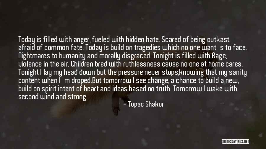 Hate Build Up Quotes By Tupac Shakur