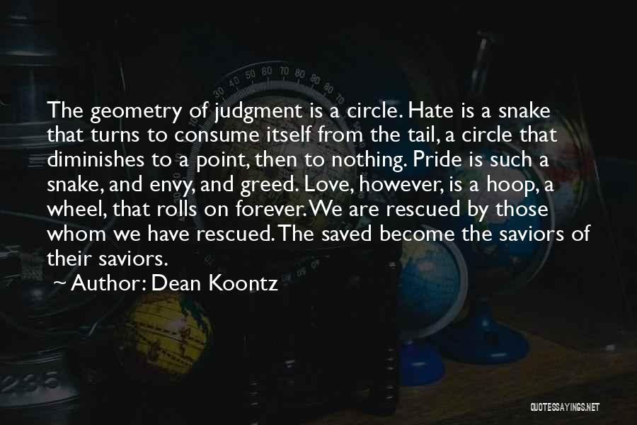 Hate Consume You Quotes By Dean Koontz