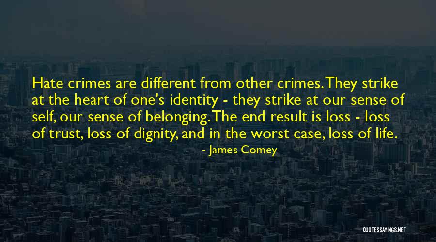 Hate Crimes Quotes By James Comey