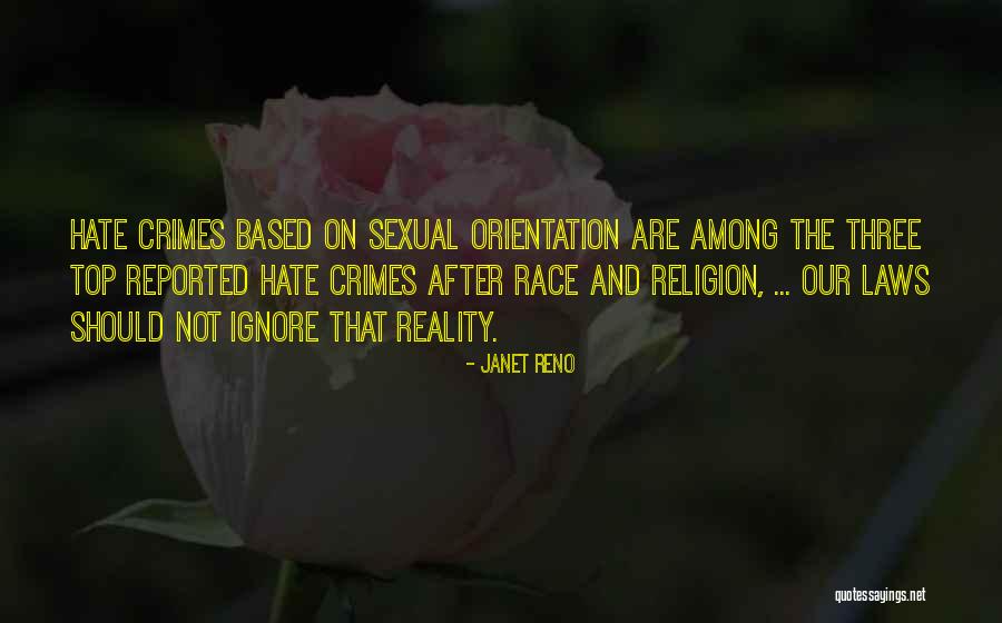 Hate Crimes Quotes By Janet Reno