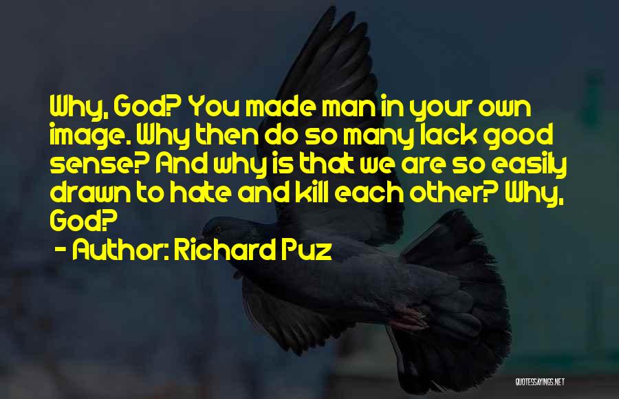 Hate Crimes Quotes By Richard Puz