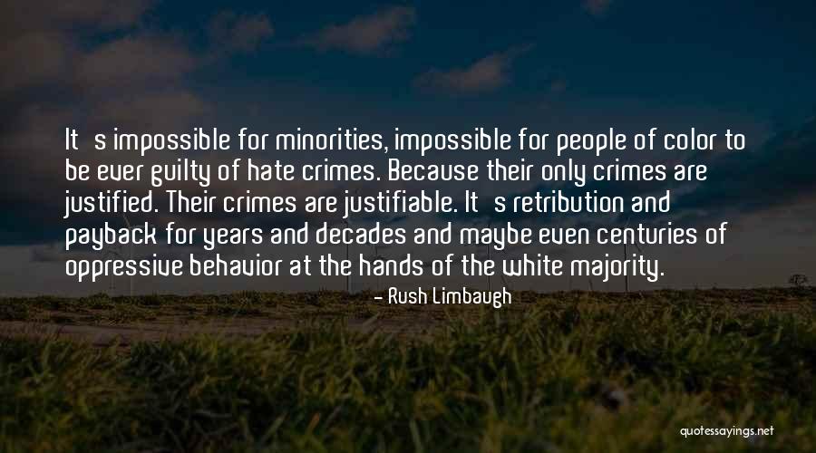 Hate Crimes Quotes By Rush Limbaugh