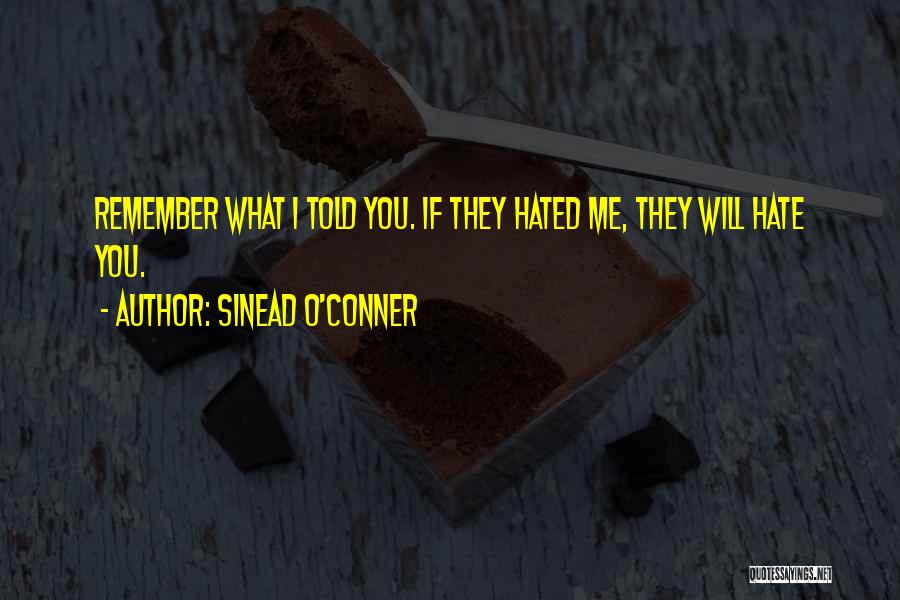 Hate Crimes Quotes By Sinead O'Conner