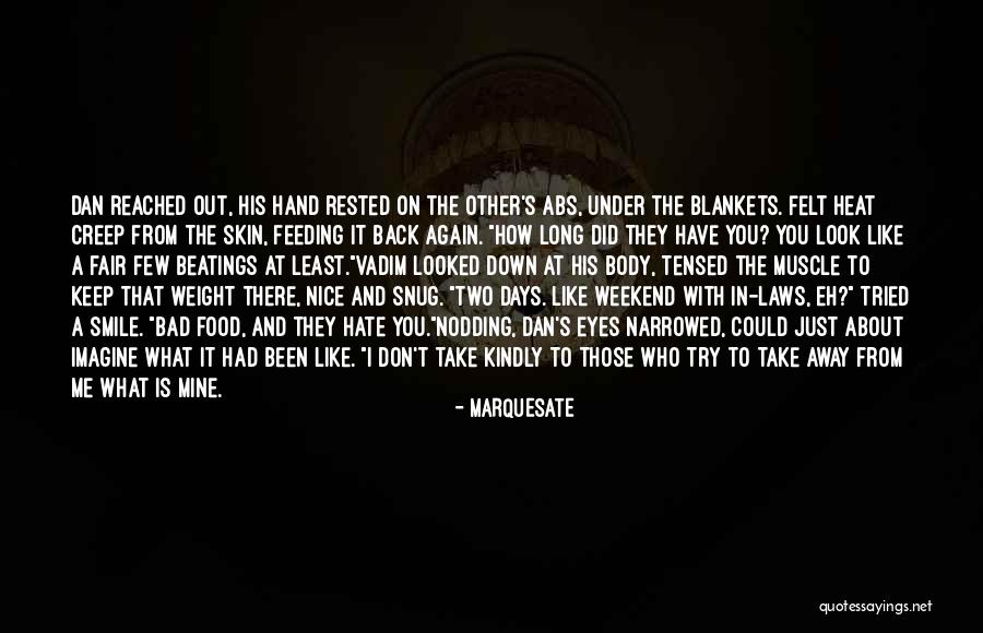 Hate Days Like This Quotes By Marquesate