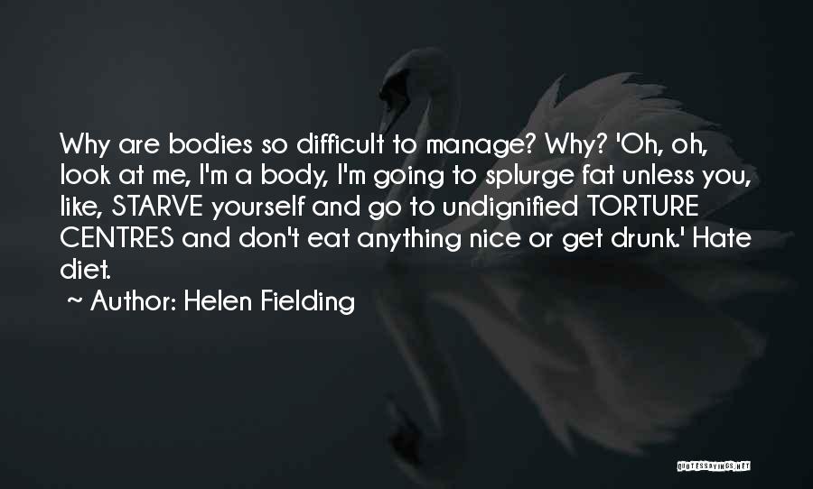 Hate Drunk Quotes By Helen Fielding