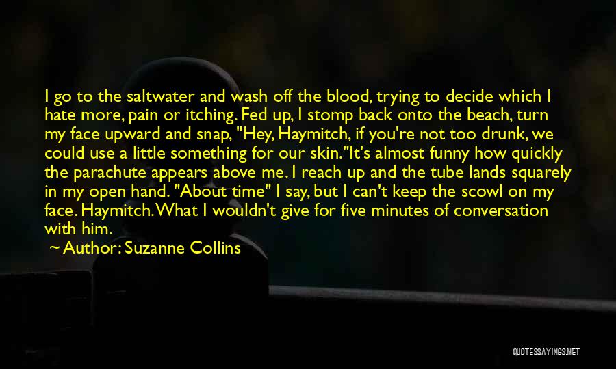 Hate Drunk Quotes By Suzanne Collins
