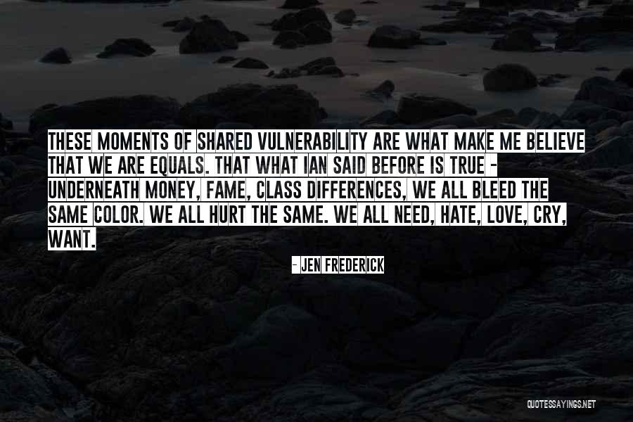 Hate Equals Love Quotes By Jen Frederick