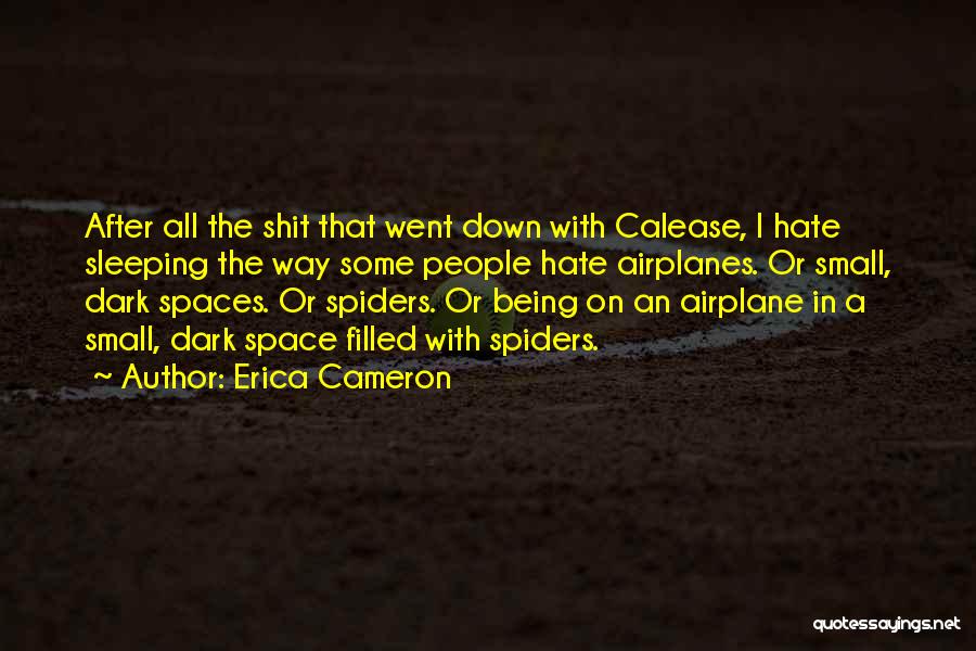Hate Filled Quotes By Erica Cameron
