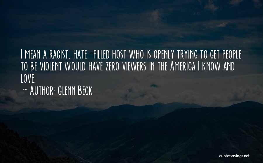Hate Filled Quotes By Glenn Beck