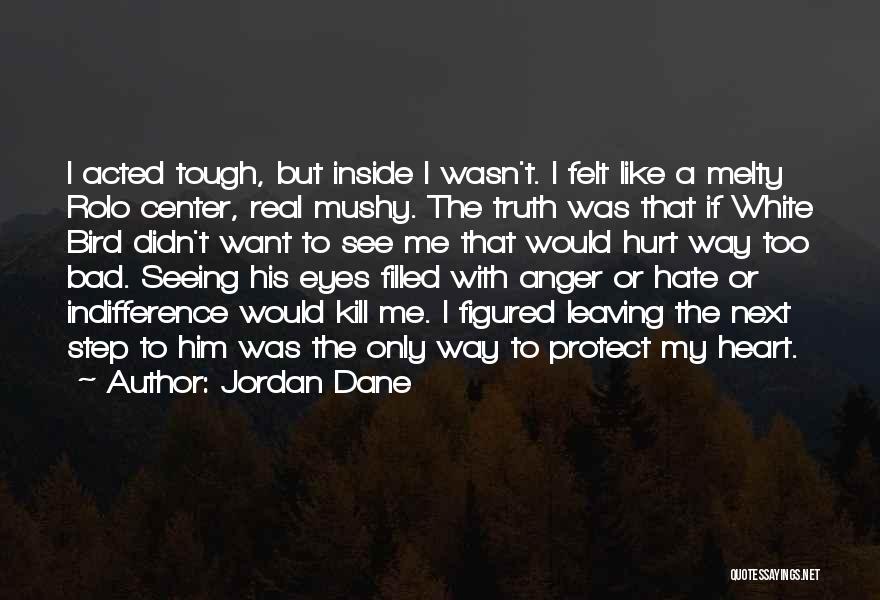 Hate Filled Quotes By Jordan Dane