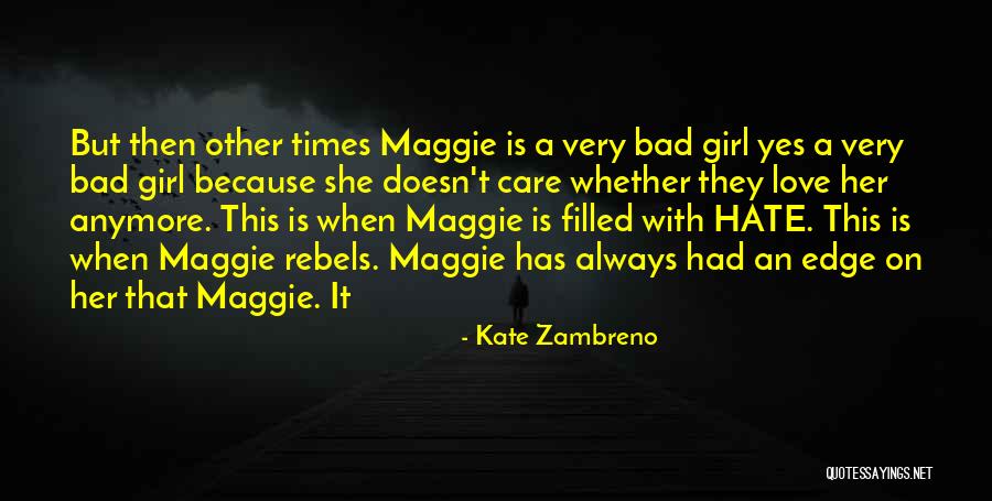 Hate Filled Quotes By Kate Zambreno Hate Filled Quotes By Kate Zambreno