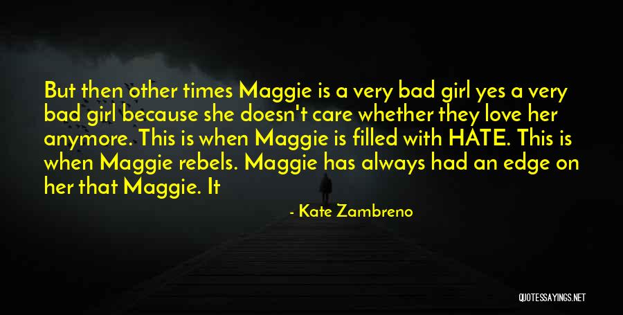 Hate Filled Quotes By Kate Zambreno