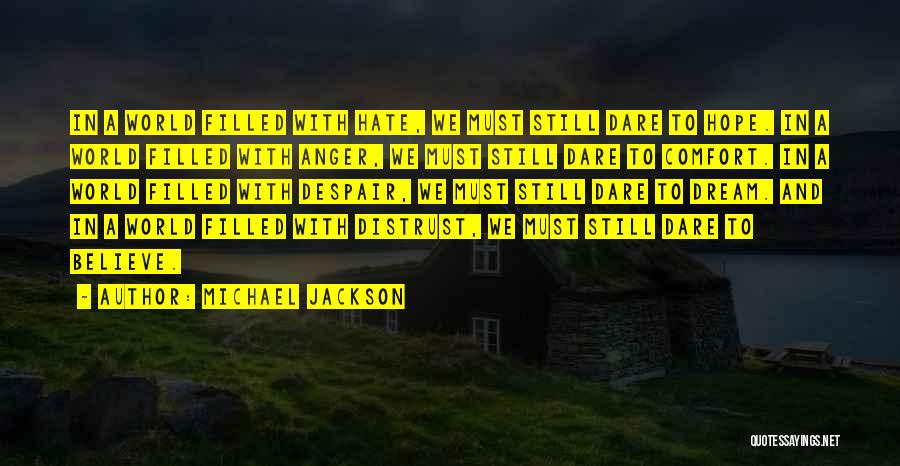 Hate Filled Quotes By Michael Jackson