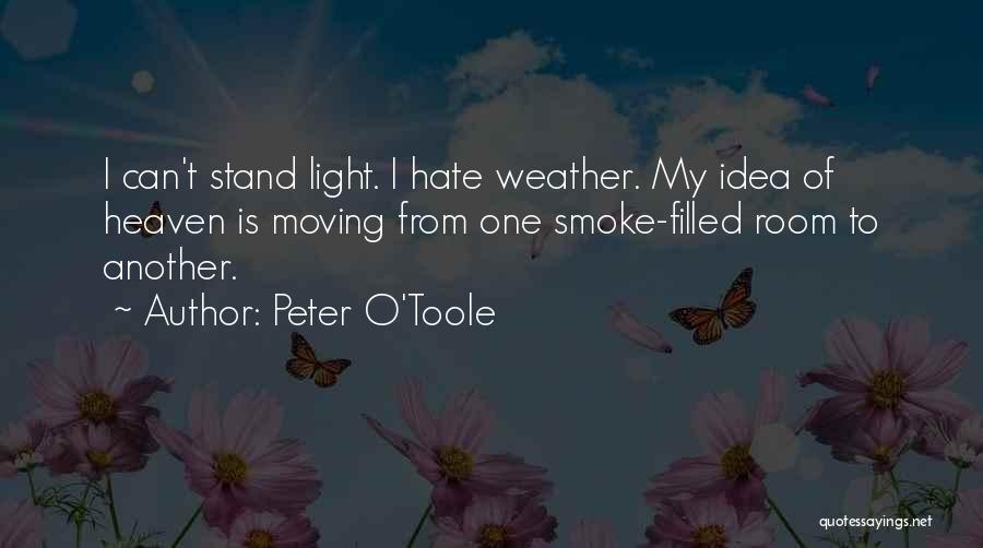 Hate Filled Quotes By Peter O'Toole