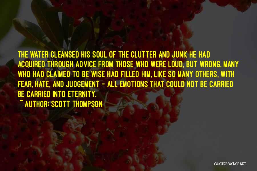 Hate Filled Quotes By Scott Thompson