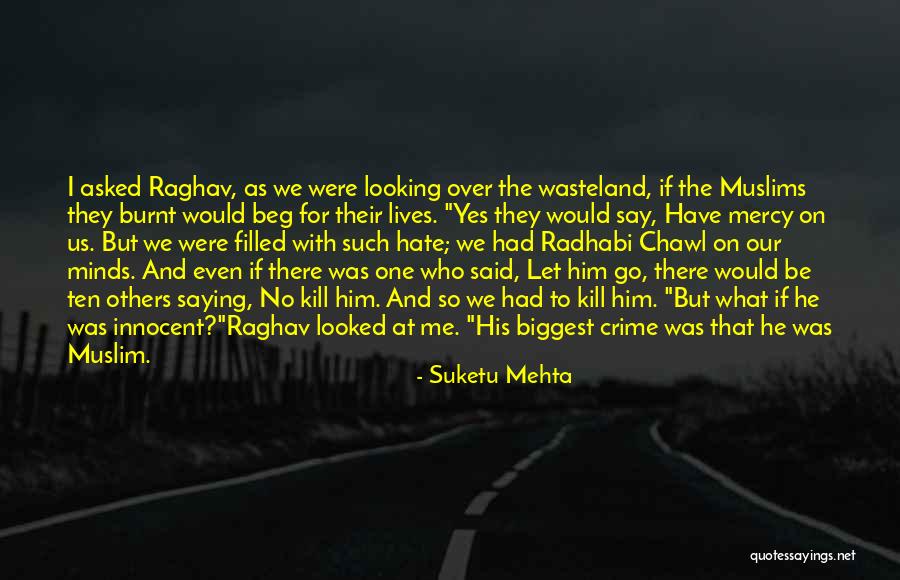 Hate Filled Quotes By Suketu Mehta