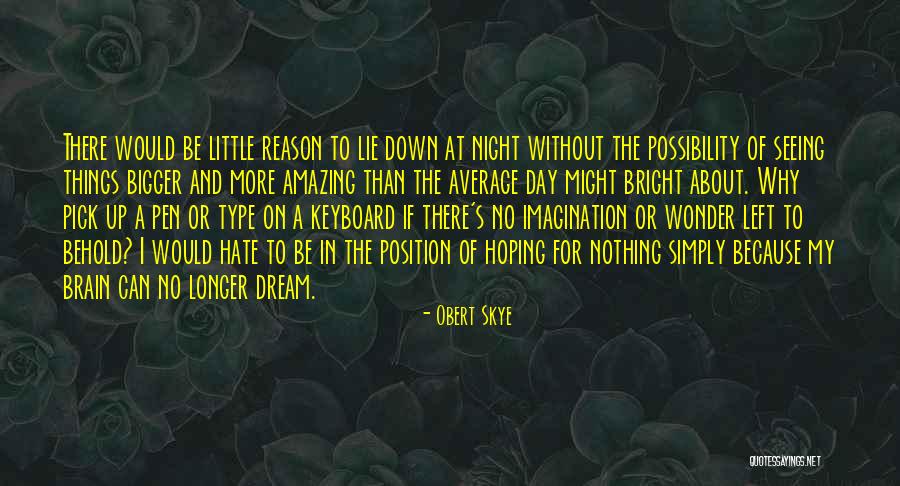 Hate For No Reason Quotes By Obert Skye Hate For No Reason Quotes By Obert Skye