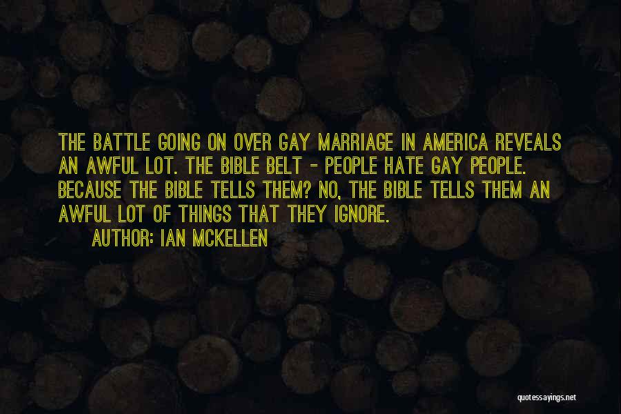 Hate From The Bible Quotes By Ian McKellen