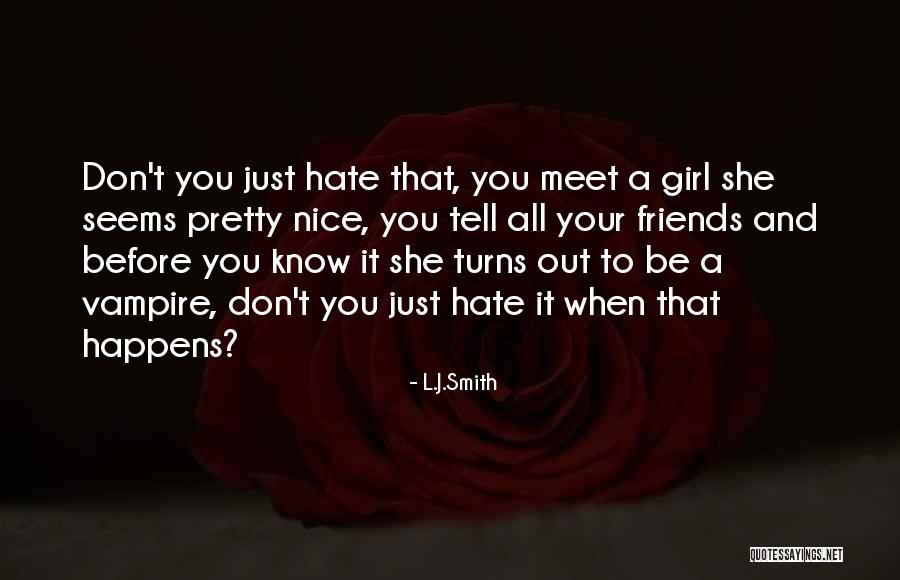 Hate Funny Quotes By L.J.Smith Hate Funny Quotes By L.J.Smith