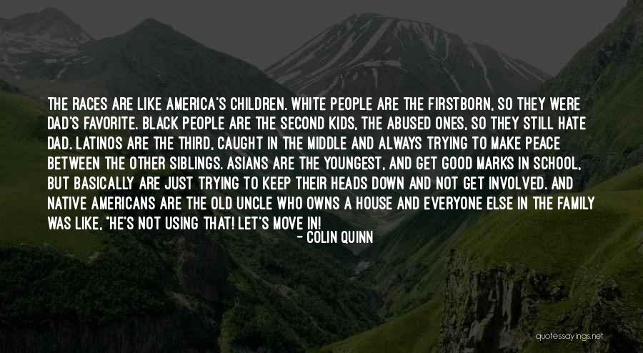 Hate Going To School Quotes By Colin Quinn