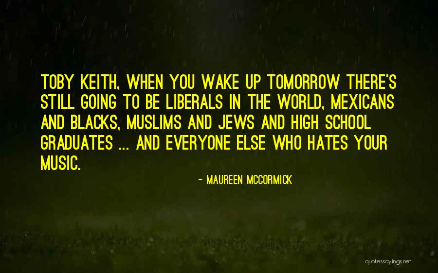 Hate Going To School Quotes By Maureen McCormick