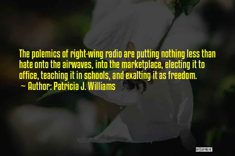 Hate Going To School Quotes By Patricia J. Williams