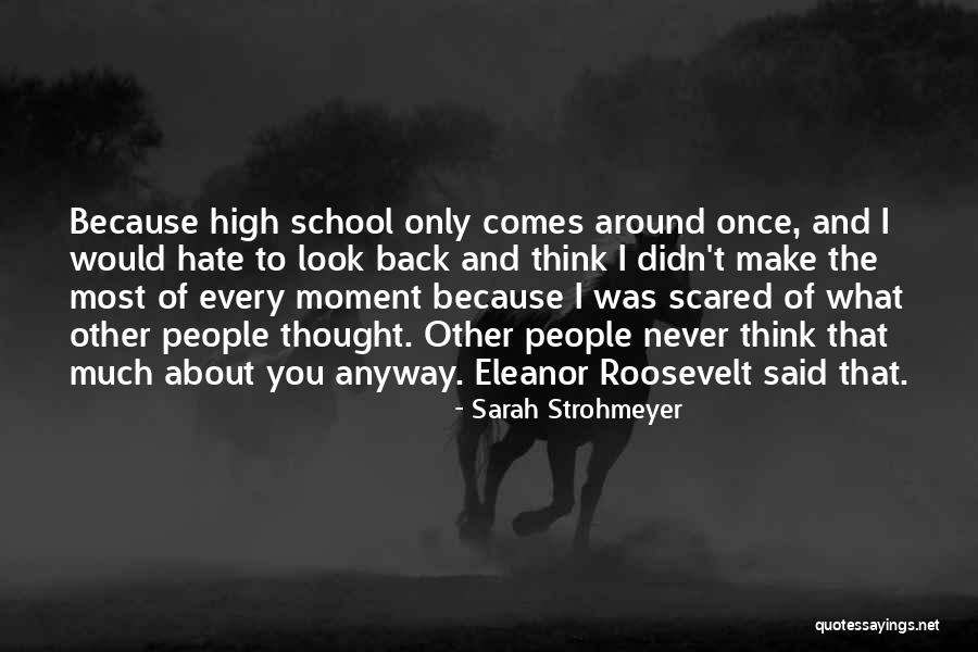 Hate Going To School Quotes By Sarah Strohmeyer