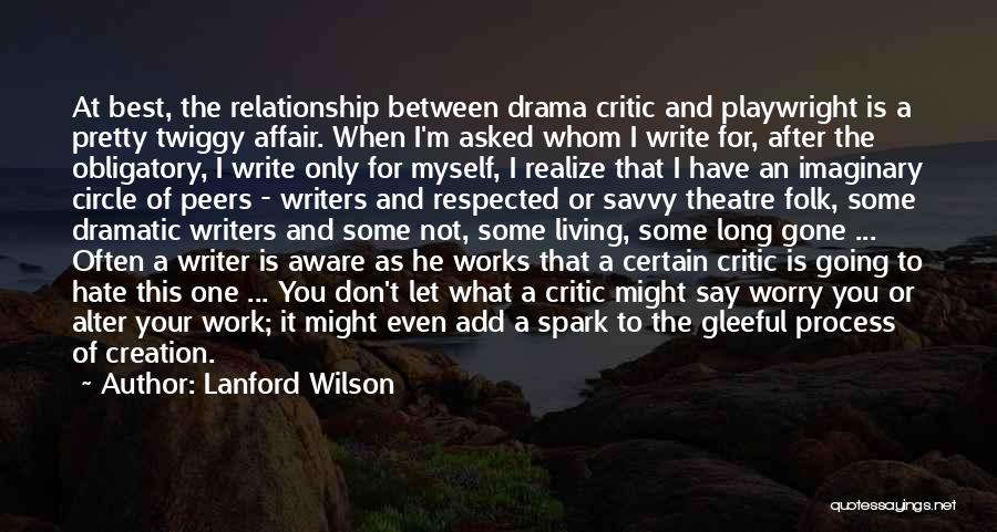 Hate Going To Work Quotes By Lanford Wilson