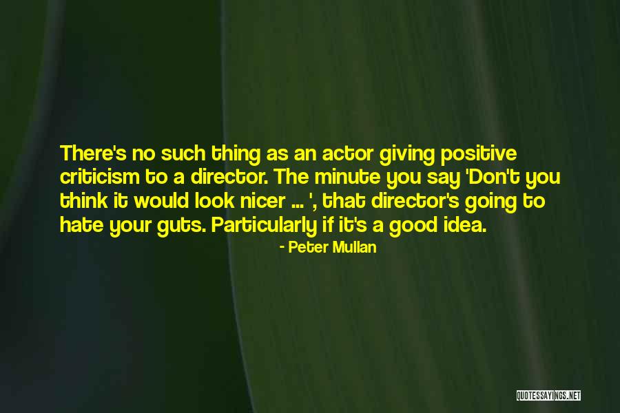 Hate Guts Quotes By Peter Mullan Hate Guts Quotes By Peter Mullan