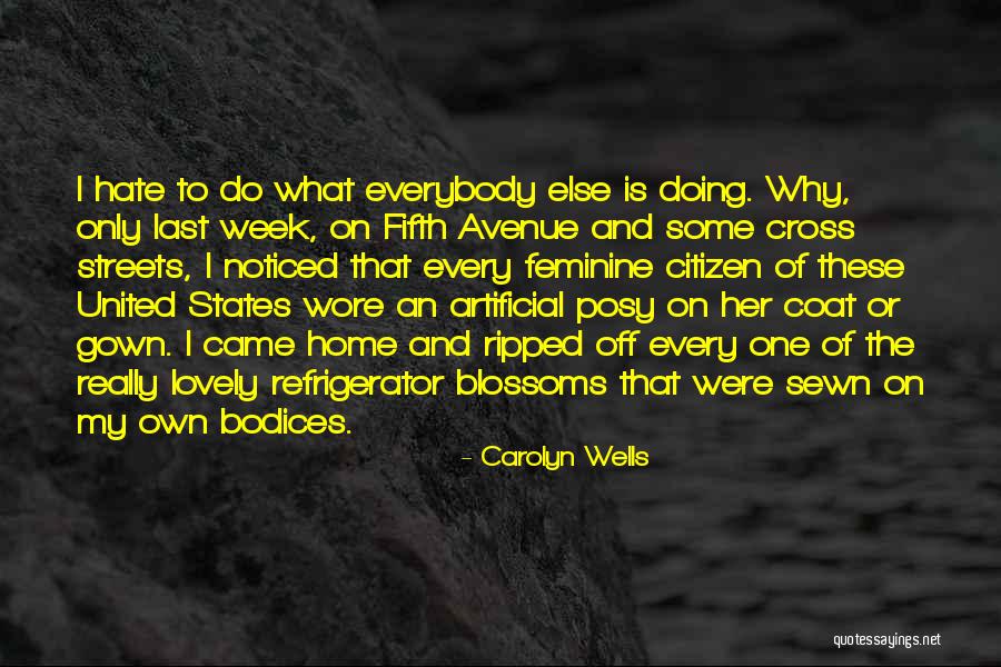 Hate Home Quotes By Carolyn Wells Hate Home Quotes By Carolyn Wells
