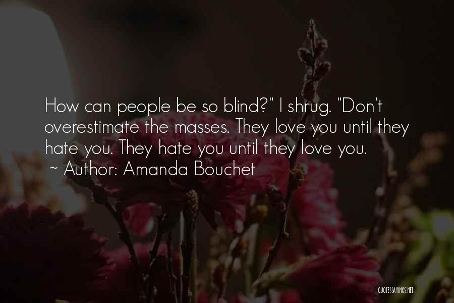 Hate How I Love You Quotes By Amanda Bouchet