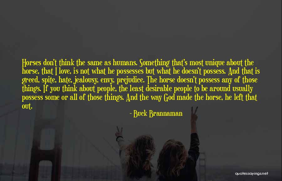 Hate Humans Quotes By Buck Brannaman