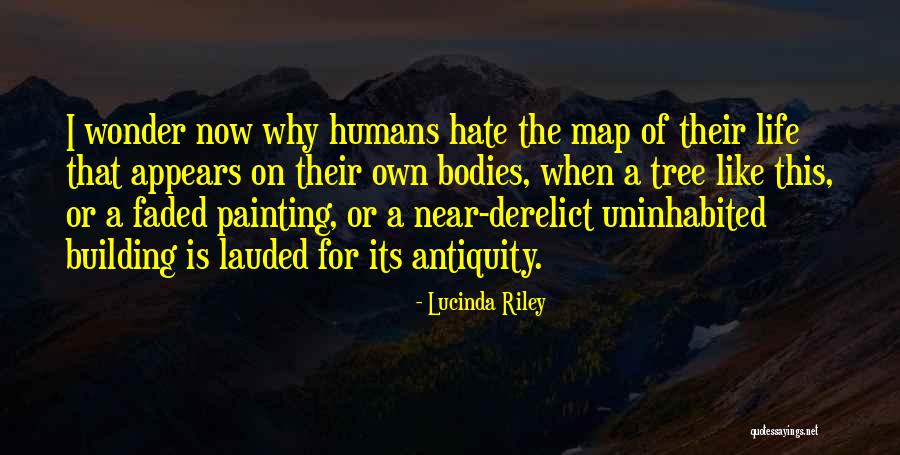 Hate Humans Quotes By Lucinda Riley