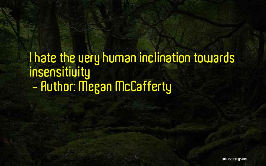 Hate Humans Quotes By Megan McCafferty