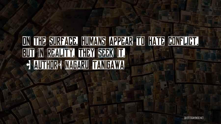 Hate Humans Quotes By Nagaru Tanigawa