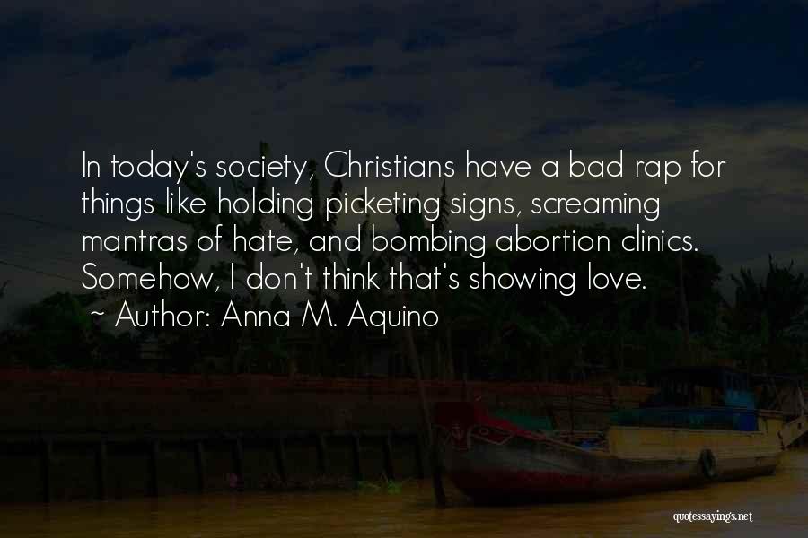 Hate In The Bible Quotes By Anna M. Aquino