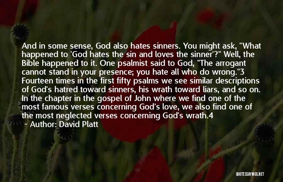 Hate In The Bible Quotes By David Platt