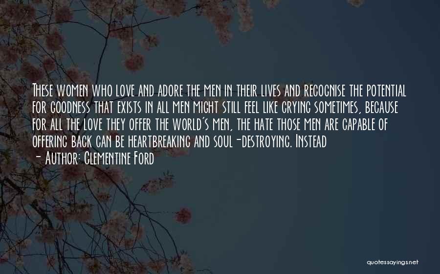 Hate In The World Quotes By Clementine Ford