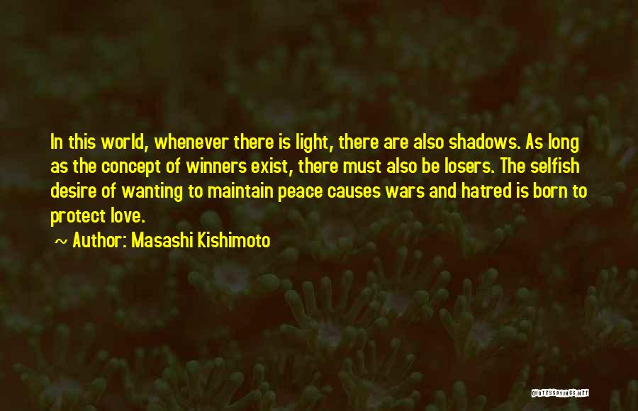 Hate In The World Quotes By Masashi Kishimoto