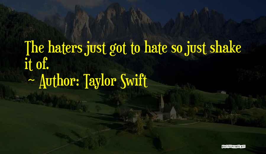Hate It Quotes By Taylor Swift