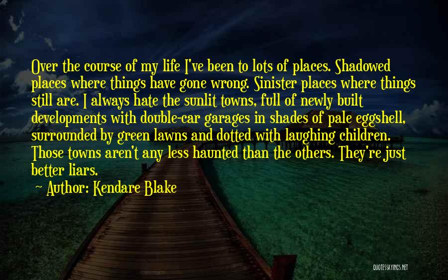 Hate Liars Quotes By Kendare Blake