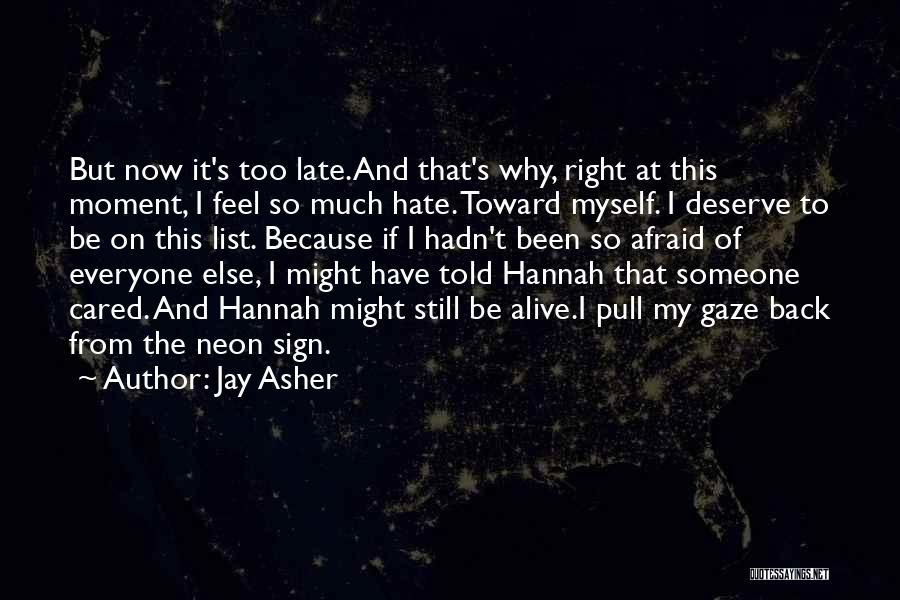 Hate List Quotes By Jay Asher