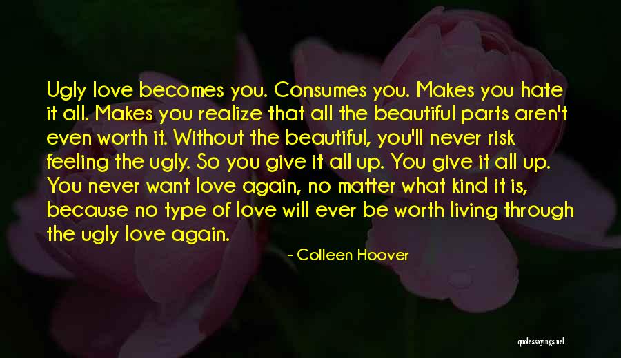 Hate Living Without You Quotes By Colleen Hoover